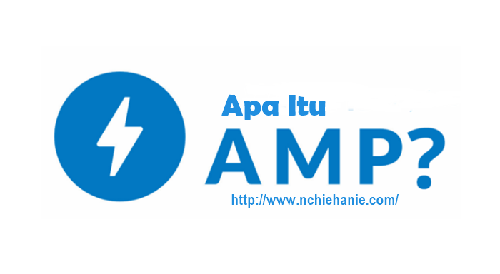 AMP (Accelarated Mobile Pages) |Dewaseo | nchie hanie | blogger bandung | lifestyle blogger |blogger perempuan
