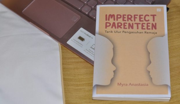 Imperfeect Parenteen | Myra Anastasia | Tarik Ulur Pengasuhan Remaja| Blogger Lifestyle | Nchie Hanie